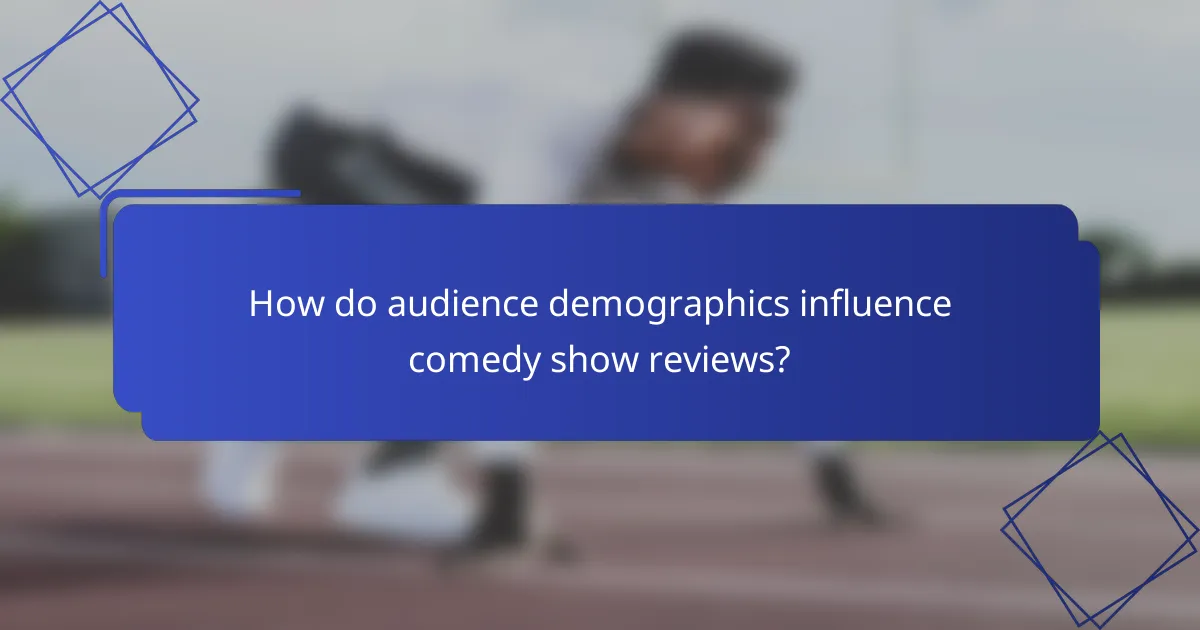 How do audience demographics influence comedy show reviews?